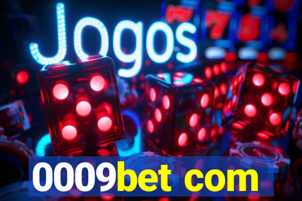 0009bet com